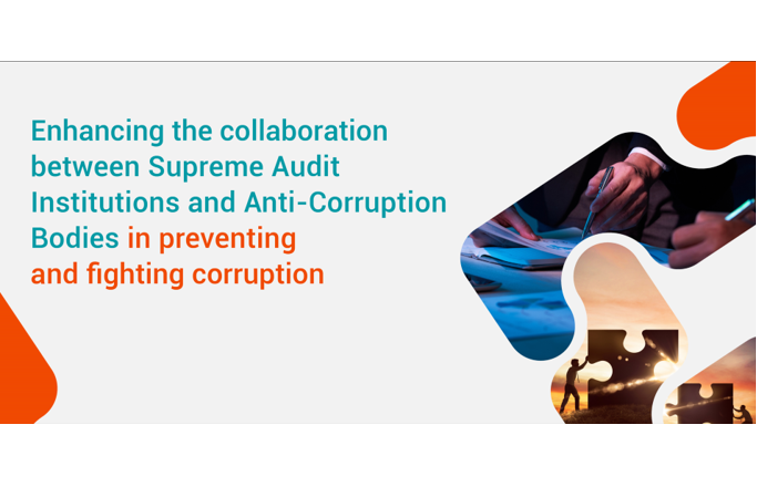 Practical Guide for Enhancing collaboration between SAIs and ACBs in in preventing and fighting corruption       